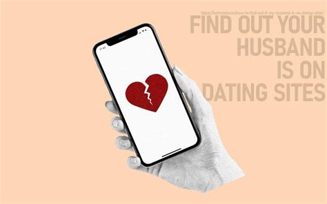 how to find out if my partner is using dating sites